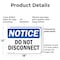 Signmission Do Not Disconnect, 18 in W x Rectangle, Plastic OS-2PACK-NS-P-1218-L-11143 - alternate 2